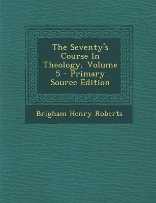 Book cover for The Seventy's Course in Theology, Volume 5