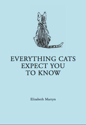 Book cover for Everything Your Cat Expects You to Know