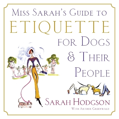 Book cover for Miss Sarah's Guide to Etiquette for Dogs...