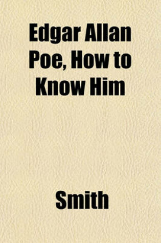 Cover of Edgar Allan Poe, How to Know Him