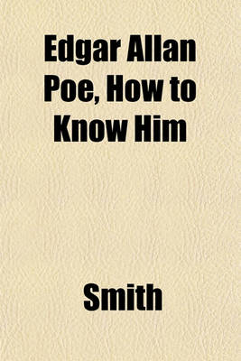 Book cover for Edgar Allan Poe, How to Know Him