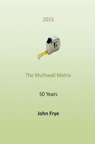 Cover of The Multiwall Matrix