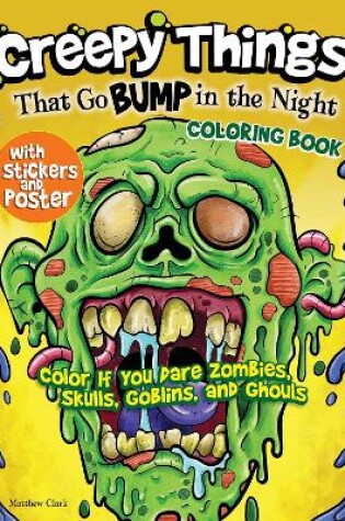 Cover of Creepy Things that Go Bump in the Night Coloring Book