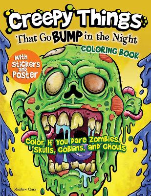 Book cover for Creepy Things that Go Bump in the Night Coloring Book