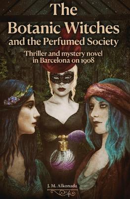 Book cover for The Botanic Witches and the Perfumed Society