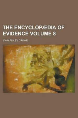 Cover of The Encyclopaedia of Evidence Volume 8