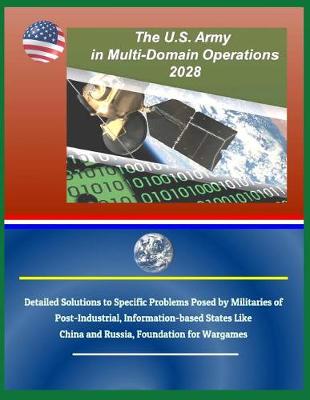 Book cover for The U.S. Army in Multi-Domain Operations 2028