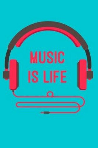 Cover of Music Is Life