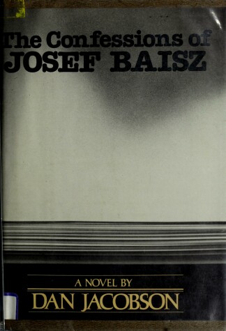 Book cover for The Confessions of Josef Baisz