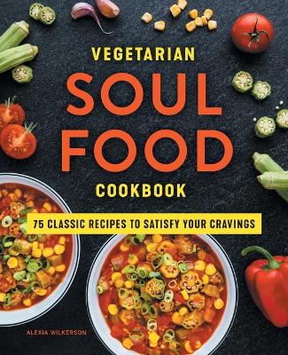 Book cover for Vegetarian Soul Food Cookbook