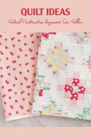 Cover of Quilt Ideas