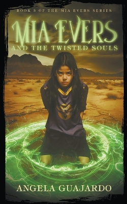 Book cover for Mia Evers and the Twisted Souls