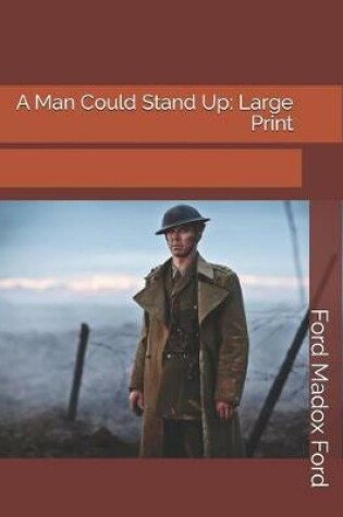 Cover of A Man Could Stand Up