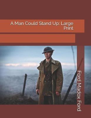 Book cover for A Man Could Stand Up