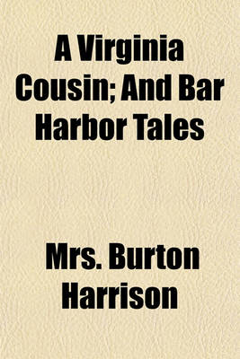 Book cover for A Virginia Cousin; And Bar Harbor Tales