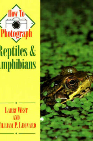 Cover of How to Photograph Reptiles and Amphibians