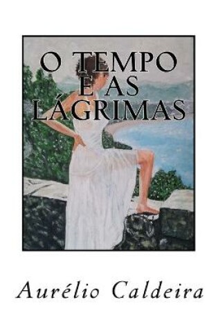 Cover of O tempo e as lagrimas