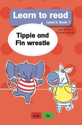 Book cover for Learn to read (Level 5 Book 7): Tippie and Fin wrestle