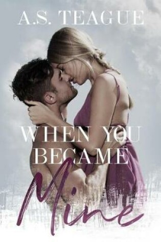 Cover of When You Became Mine