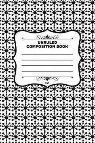 Cover of Unruled Composition Book 036