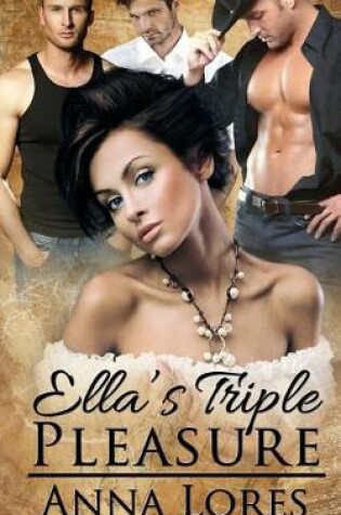 Cover of Ella's Triple Pleasure