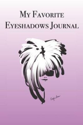 Cover of My Favorite Eyeshadows Journal