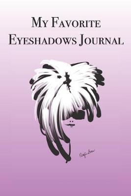 Book cover for My Favorite Eyeshadows Journal