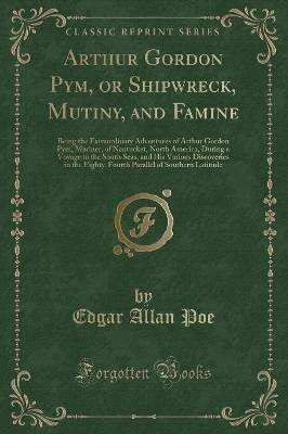 Book cover for Arthur Gordon Pym, or Shipwreck, Mutiny, and Famine