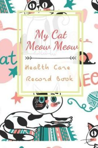 Cover of My Cat Meow Meow Health Care Record Book