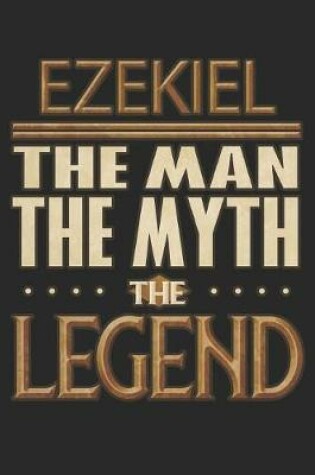 Cover of Ezekiel The Man The Myth The Legend