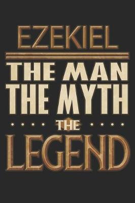 Book cover for Ezekiel The Man The Myth The Legend