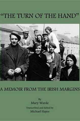 Cover of "The Turn of the Hand": A Memoir from the Irish Margins