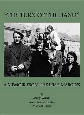 Book cover for "The Turn of the Hand": A Memoir from the Irish Margins