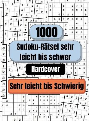 Book cover for 1000 Sudoku-Rätsel sehr leicht bis schwer, HARDCOVER