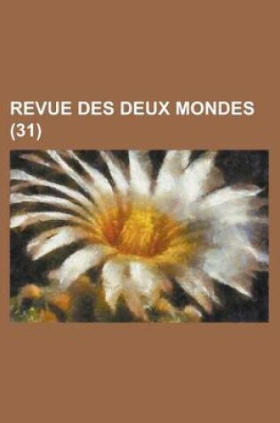 Cover of Revue Des Deux Mondes (31)