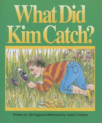 Book cover for What Did Kim Catch? (G/R Ltr USA)