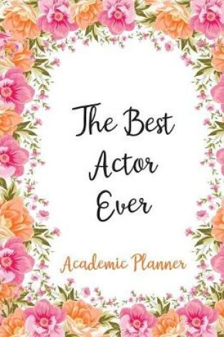 Cover of The Best Actor Ever Academic Planner
