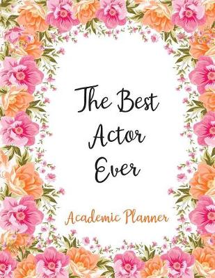 Book cover for The Best Actor Ever Academic Planner