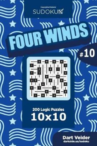 Cover of Sudoku Four Winds - 200 Logic Puzzles 10x10 (Volume 10)