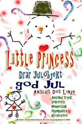 Cover of Little Princess Drar Julobjekt god Jul Anslut Dot Linje Anvand tryck Dekorera Minnessak Uppmuntra Kreativitet