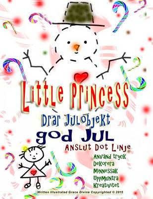 Book cover for Little Princess Drar Julobjekt god Jul Anslut Dot Linje Anvand tryck Dekorera Minnessak Uppmuntra Kreativitet