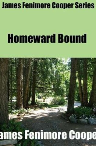 Cover of James Fenimore Cooper Series: Homeward Bound