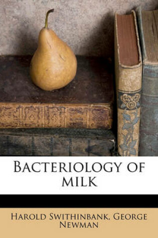 Cover of Bacteriology of Milk