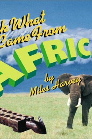 Cover of Look What Came from Africa