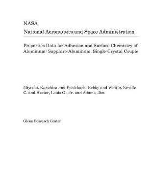 Book cover for Properties Data for Adhesion and Surface Chemistry of Aluminum