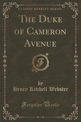 Book cover for The Duke of Cameron Avenue (Classic Reprint)