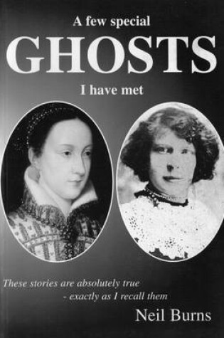 Cover of A Few Special Ghosts I Have Met