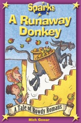 Cover of The Rowdy Romans:A Runaway Donkey