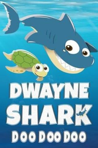 Cover of Dwayne Shark Doo Doo Doo