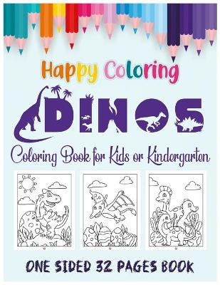 Book cover for Dino Coloring Book for Kids or Kindergarten One Sided 32 Pages Book